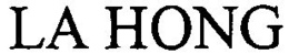 LA HONG trademark