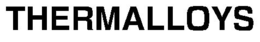 THERMALLOYS trademark