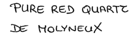 PURE RED QUARTZ DE MOLYNEUX trademark