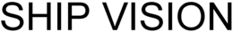 SHIP VISION trademark