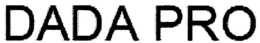 DADA PRO trademark