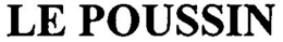 LE POUSSIN trademark