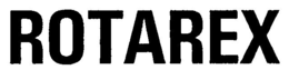 ROTAREX trademark