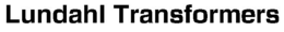 LUNDAHL TRANSFORMERS trademark