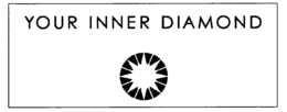 YOUR INNER DIAMOND trademark