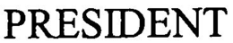 PRESIDENT trademark