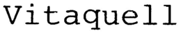 VITAQUELL trademark