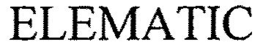 ELEMATIC trademark