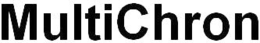 MULTICHRON trademark