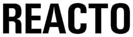 REACTO trademark