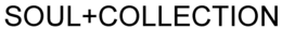 SOUL+COLLECTION trademark