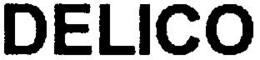 DELICO trademark