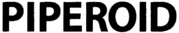 PIPEROID trademark