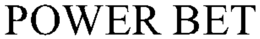 POWER BET trademark