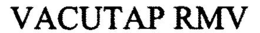 VACUTAP RMV trademark