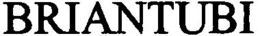 BRIANTUBI trademark