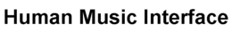 HUMAN MUSIC INTERFACE trademark