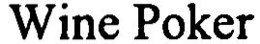 WINE POKER trademark