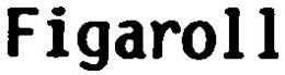 FIGAROLL trademark