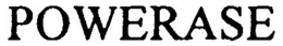 POWERASE trademark