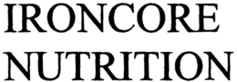 IRONCORE NUTRITION trademark