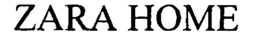ZARA HOME trademark