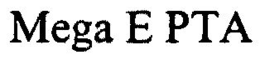 MEGA E PTA trademark