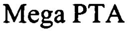MEGA PTA trademark
