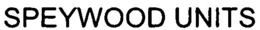 SPEYWOOD UNITS trademark