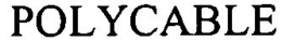 POLYCABLE trademark