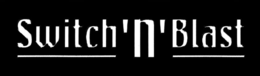 SWITCH'N'BLAST trademark