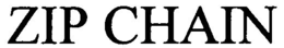 ZIP CHAIN trademark