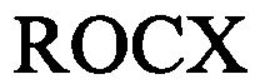 ROCX trademark
