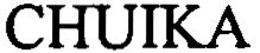 CHUIKA trademark