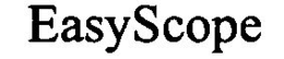 EASYSCOPE trademark