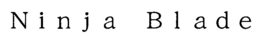 NINJA BLADE trademark