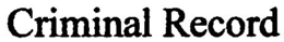 CRIMINAL RECORD trademark