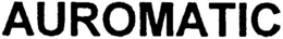 AUROMATIC trademark