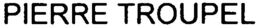 PIERRE TROUPEL trademark