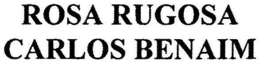 ROSA RUGOSA trademark