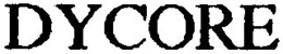 DYCORE trademark