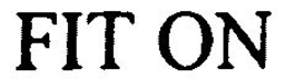 FIT ON trademark