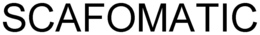 SCAFOMATIC trademark