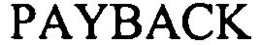 PAYBACK trademark