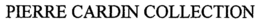 PIERRE CARDIN COLLECTION trademark