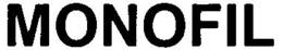 MONOFIL trademark