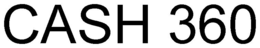 CASH 360 trademark