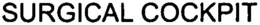 SURGICAL COCKPIT trademark