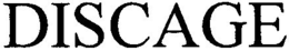 DISCAGE trademark