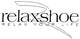 R RELAXSHOE RELAX YOUR LIFE trademark
